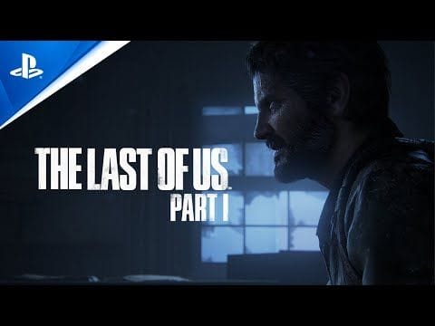 The Last of Us Part I - Trailer de lancement - VF - 4K | PS5