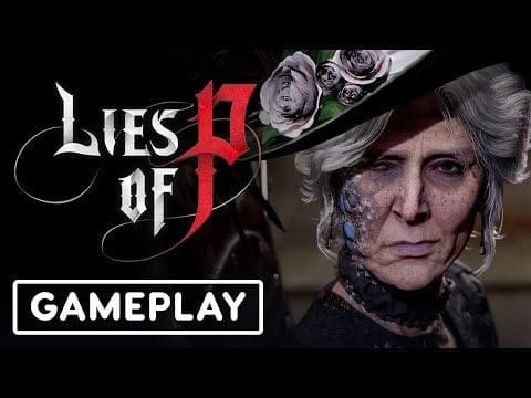 Lies of P : Découvrez 12 minutes de gameplay pour ce Pinocchio façon Bloodborne qui impressionne