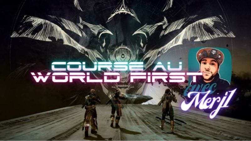 Destiny 2 – La Race to World First du prochain Raid commentée par Merj1 ! - Next Stage