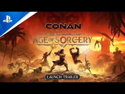 Conan Exiles: Age of Sorcery - Trailer de lancement - VOSTFR | PS4