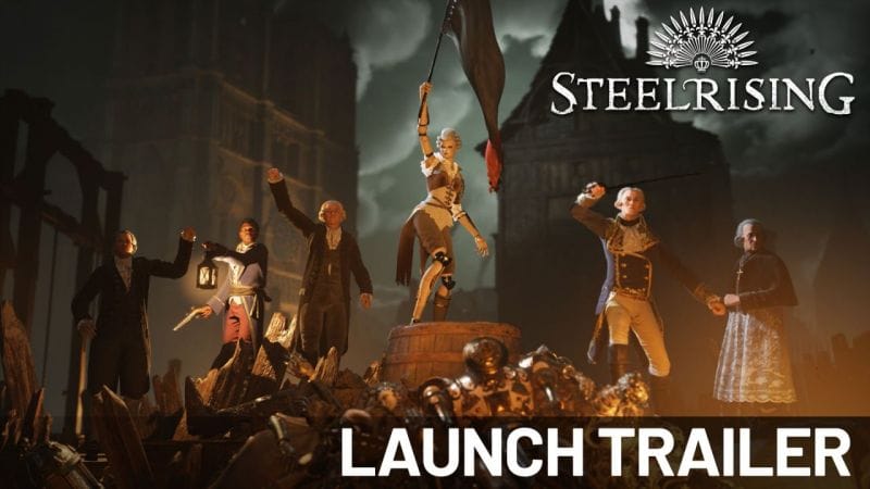 Steelrising : Le jeu est désormais disponible ! Découvrez le trailer de lancement...