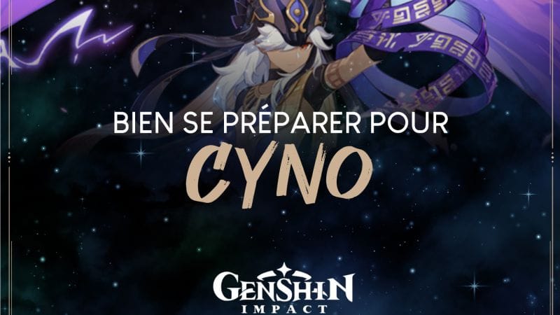Genshin Impact : bien préparer l'arrivée de Cyno - Next Stage