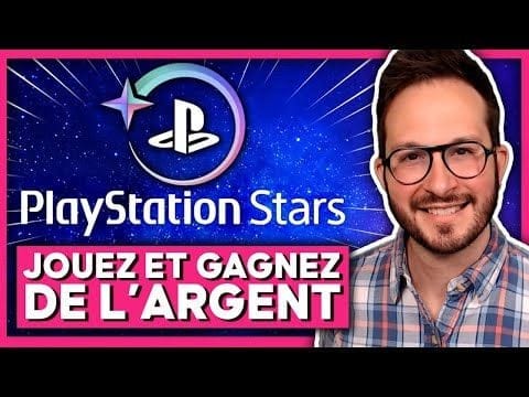 PlayStation Stars 🌟 Jouez et gagnez de l'argent 💰 Lancement en FRANCE, explications...