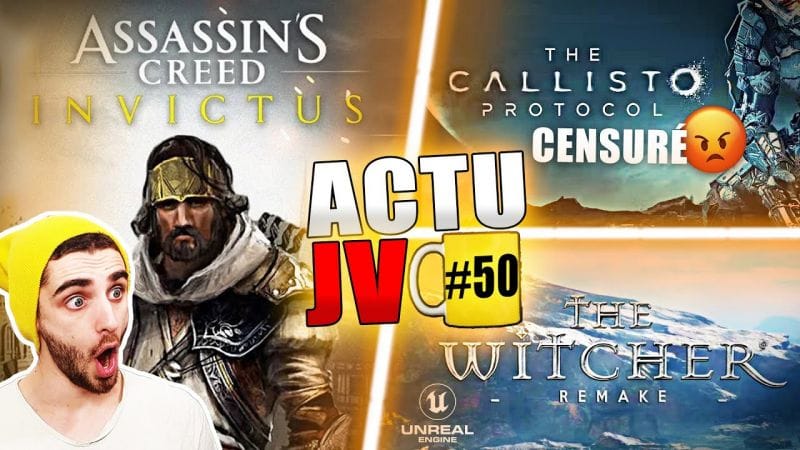 Assassin's Creed Invictus 🔥 The Calitso Protocol CENSURÉ 😡 The Witcher Remake !! ActuJV #50☕