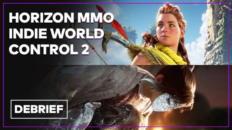 Débrief' : Horizon MMO, Monster Hunter, Prince of Persia et résumé Indie World