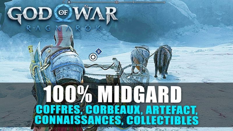 God Of War Ragnarök : 100% MIDGARD - Coffre, Corbeaux, Artefact, Connaissance.. (Guide Collectibles)
