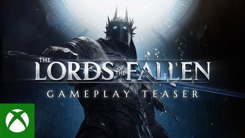 The Lords of the Fallen : Un teaser de gameplay pour le Souls-like prometteur