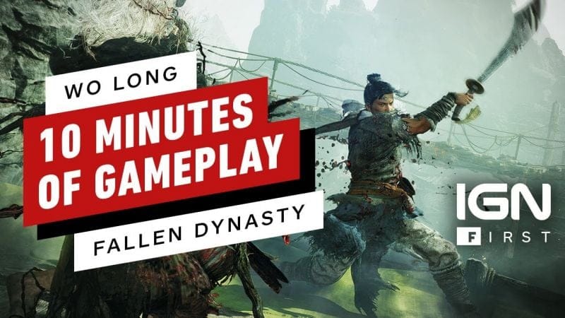 Wo Long: Fallen Dynasty - 10 Minutes of Exclusive New Gameplay | IGN First