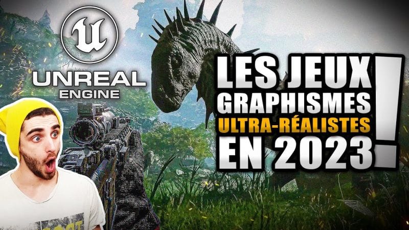 Les Meilleurs jeux UNREAL ENGINE 5 avec des GRAPHISMES ULTRA RÉALISTES en 2023