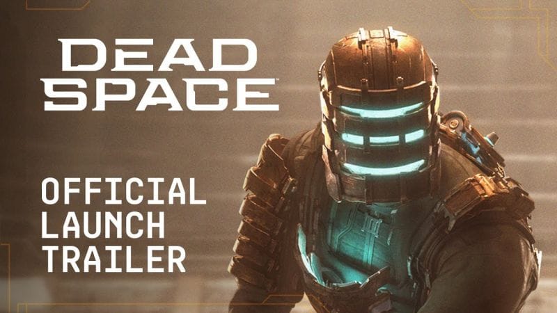 Dead Space Remake s'offre un explosif trailer de lancement