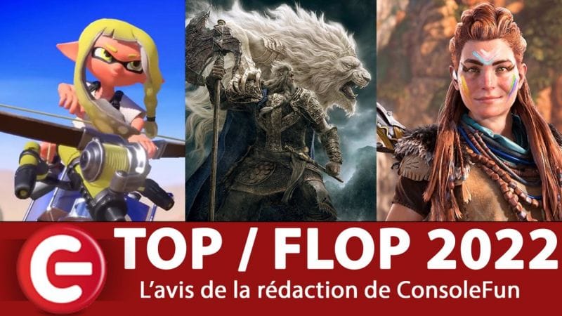 TOP / FLOP 2022 de la rédaction de ConsoleFun