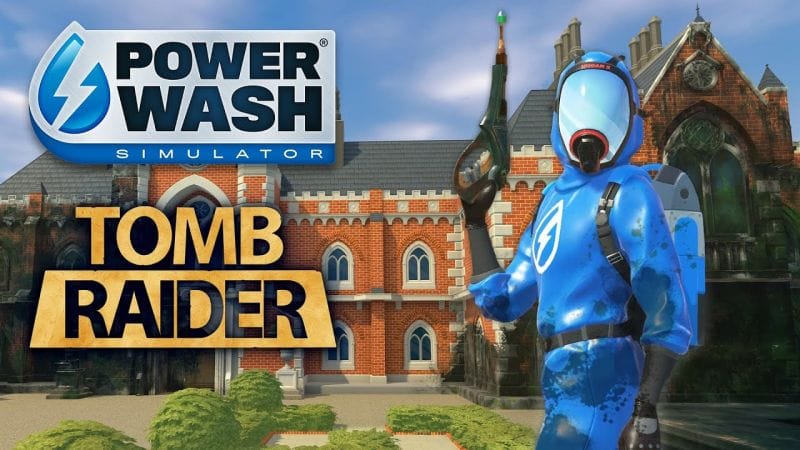 PowerWash Simulator : Il sera bientôt possible de nettoyer le Manoir Croft (Tomb Raider)