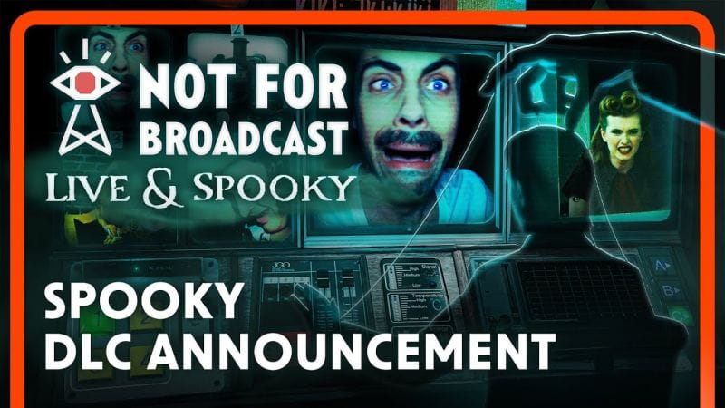 Not For Broadcast débarquera sur consoles et accueillera son premier DLC "La peur en direct" le 23 mars prochain