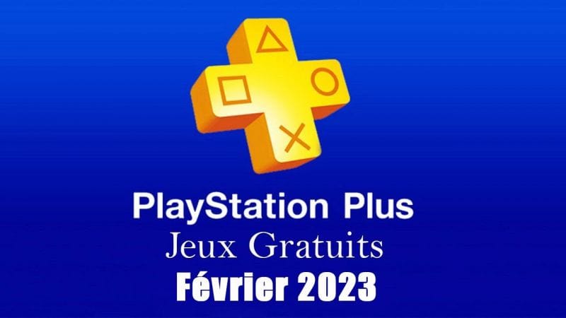 PlayStation Plus : Les Jeux Gratuits de Février 2023