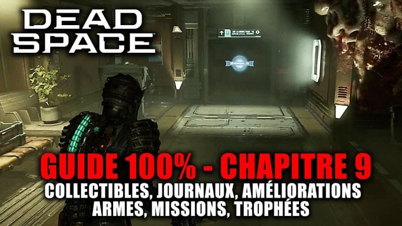 Dead Space Remake - Guide 100% : Chapitre 9 : Décès à l’arrivée (Journaux, Points, Armes, Trophée)