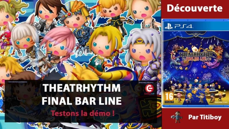 THEATRHYTHM FINAL BAR LINE sur SWITCH et PS4 - Notre TEST de la Démo !
