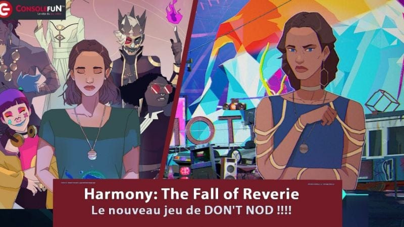 Harmony: The Fall of Reverie - Le nouveau jeu de DON'T NOD... annoncé !