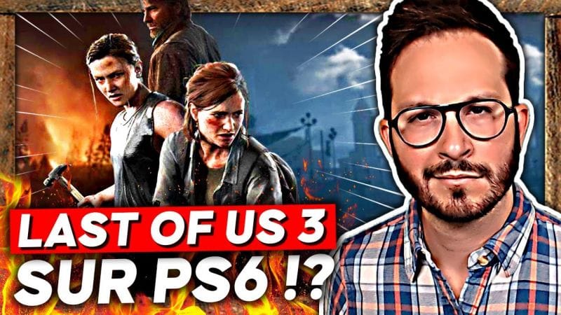 The Last of Us Part 3 sur PS6 ?!