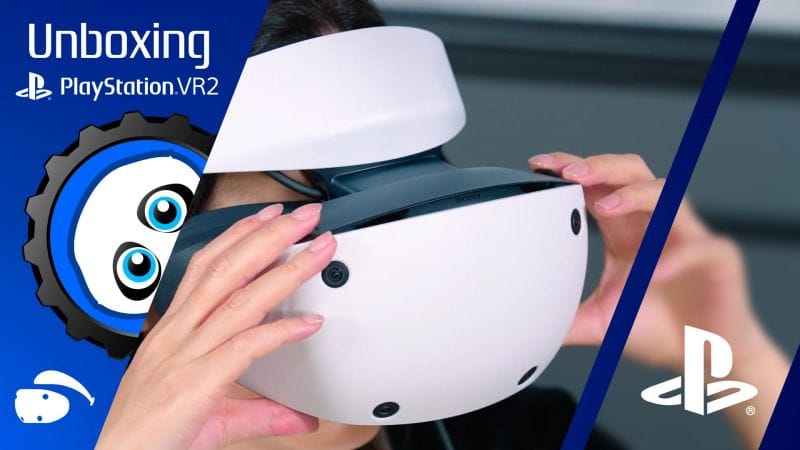 PSVR2 : Unboxing du nouveau casque PlayStation VR2 de Sony