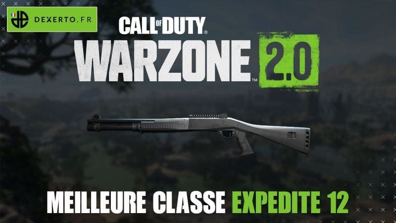 La meilleure classe de l’Expedite 12 dans Warzone 2 : accessoires, atouts, équipements - Dexerto