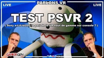 PSVR 2 : rediffusion de notre live, nous répondons à vos questions