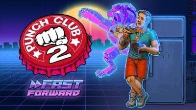 Punch Club 2: Fast Forward, une suite au jeu de gestion avec un boxeur annoncée en vidéo