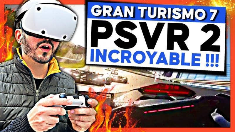 J'ai testé Gran Turismo 7 PSVR 2 C'EST FOU 😍 La claque VR est INCROYABLE 🔥