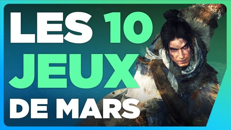 Le TOP des jeux de MARS 2023 ✨ Sorties Jeux Vidéo PC/PS5/XBOX/SWITCH