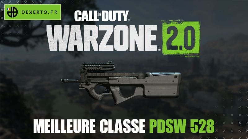 La meilleure classe du PDSW 528 dans Warzone 2 : accessoires, atouts, équipements - Dexerto