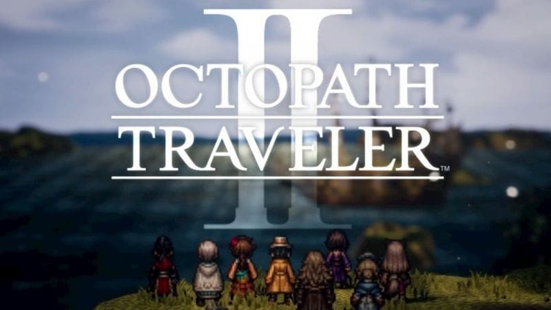 Test Octopath Traveler II : on prend les mêmes et on recommence (en mieux)