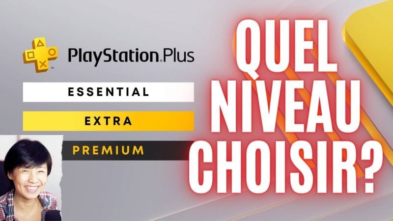PlayStation Plus : quel niveau d'abonnement choisir pour les noobs? Essentiel, Extra, Premium?