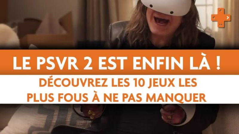 Le PSVR 2 est enfin là ! Découvrez les 10 jeux les plus fous à ne pas manquer