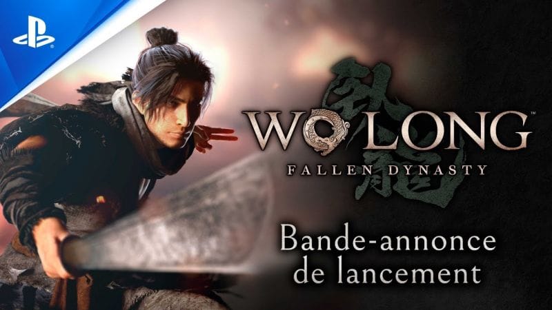 Wo Long: Fallen Dynasty - Trailer de lancement - 4K | PS5, PS4