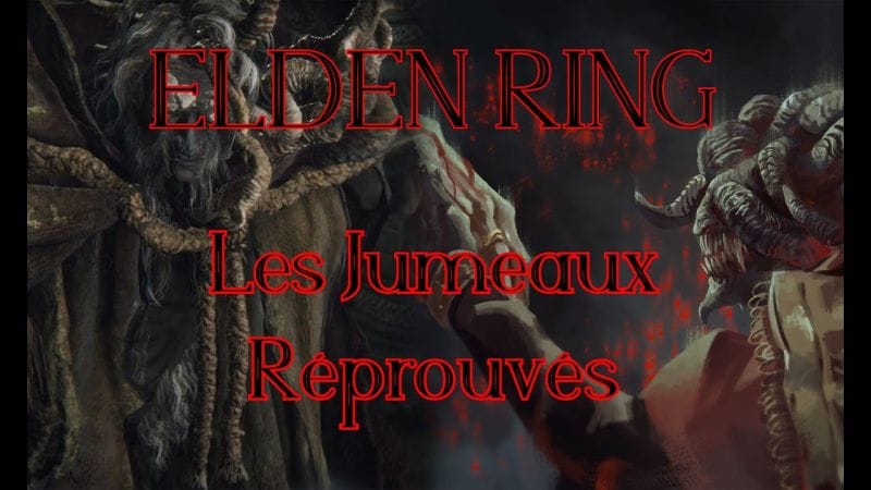 LORE D'ELDEN RING : Les jumeaux réprouvés