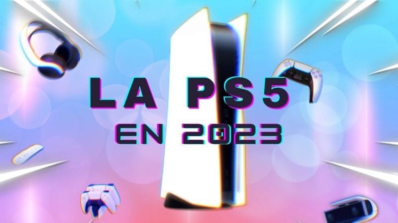 La PS 5 en 2023…( console , accessoires , faut t’il l’acheter ? )