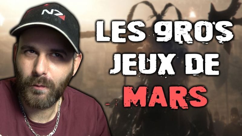 Les GROS JEUX du mois de MARS 2023 à ne pas louper 😍