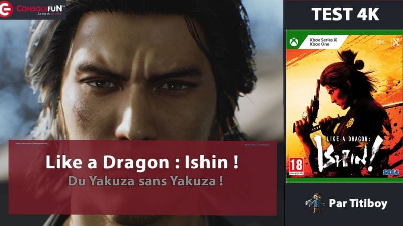 [TEST 4K] Like a Dragon: Ishin ! sur PS5 et XBOX SERIES