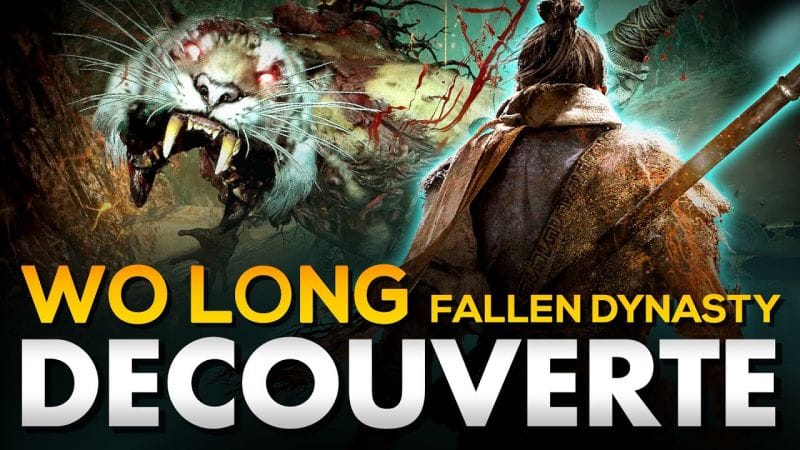 SEKIRO A UN BON SUCCESSEUR | Wo Long : Fallen Dynasty - GAMEPLAY FR