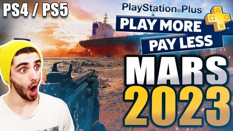 Les JEUX GRATUITS Du PS+ de MARS 2023 🔥 !! Un mois Terrible ? 😭🎁 (PS5 et PS4)