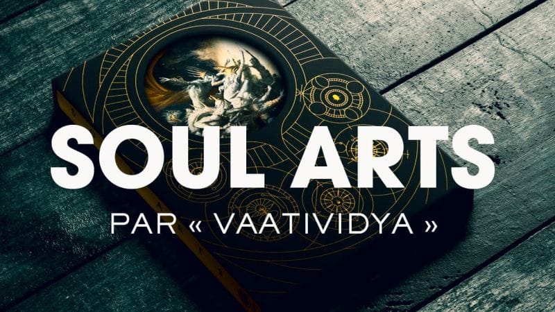 SOUL ARTS • Présentation du livre de Vaatividya