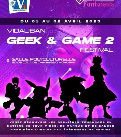 Geek and Game 2 Festival : la deuxième édition de cette convention de culture Geek ouvrira ses portes les 1er et 2 avril 2023 !