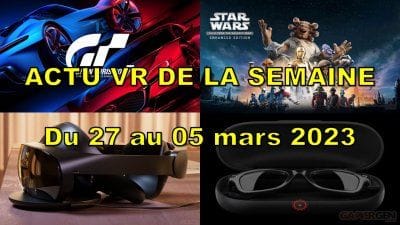 L'essentiel de l'actu VR (Semaine du 27 février au 5 mars 2023) : Jeux, Actus et Bon Plans