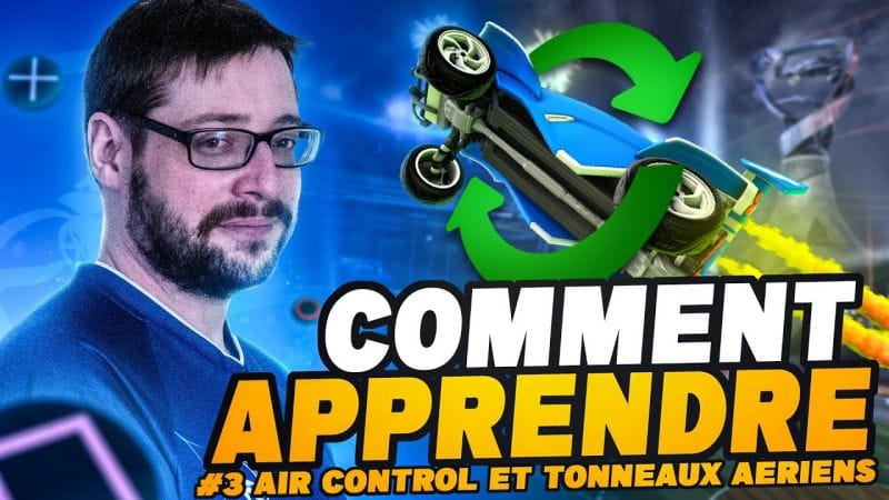 TUTO COMMENT PROGRESSER: AIR CONTROL ET TONNEAU AÉRIEN (ROCKET LEAGUE)