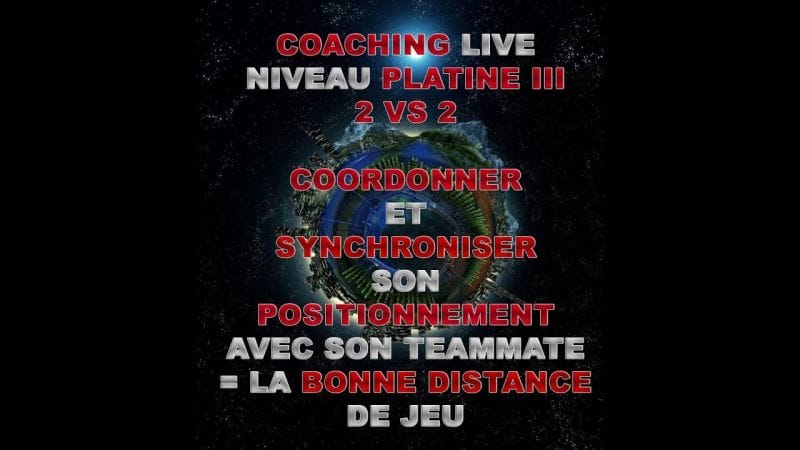 COACHING LIVE 2V2 NIVEAU PLATINE III: La Bonne Distance de Jeu