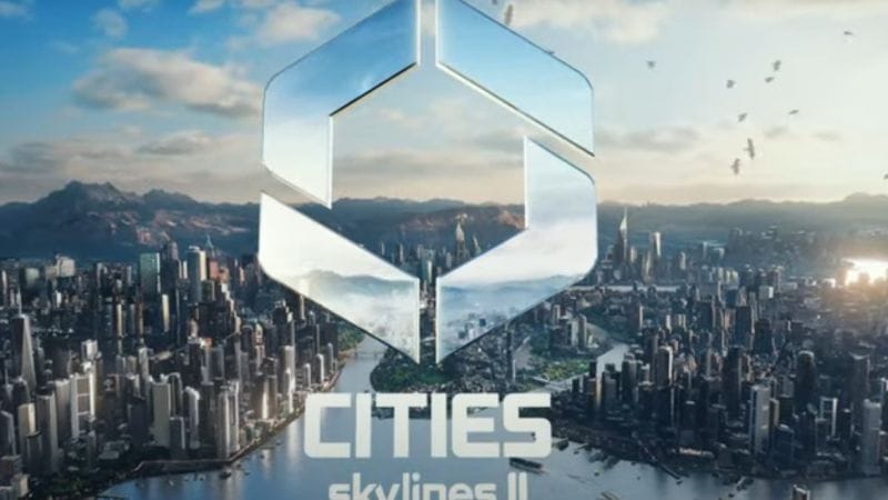 GEEKNPLAY - Cities Skylines II – La nouvelle génération de City Builder débarque bientôt - News