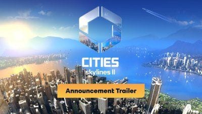Cities: Skylines II, la suite logique officialisée, premiers détails sur les nouveautés