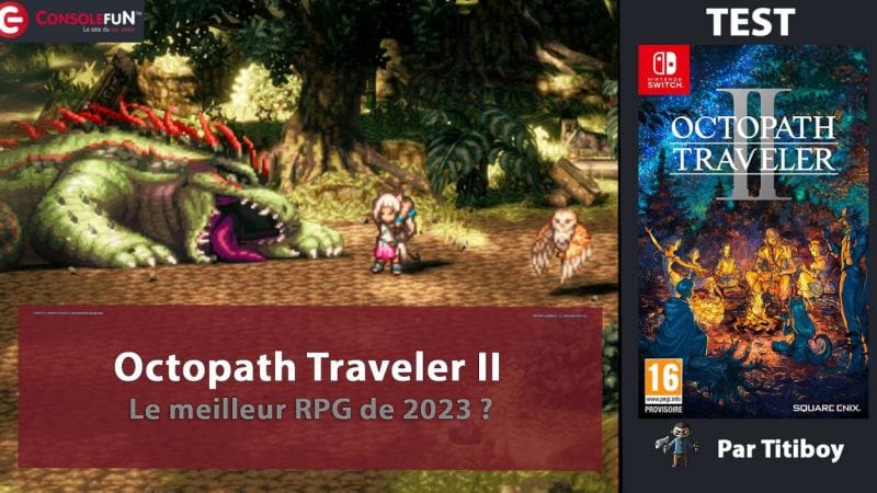 [TEST] OCTOPATH TRAVELER 2 sur Switch, PS4 et PS5