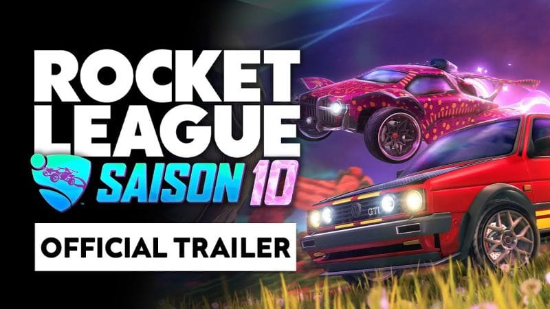 ROCKET LEAGUE : la SAISON 10 se MONTRE ⚽ Official Trailer