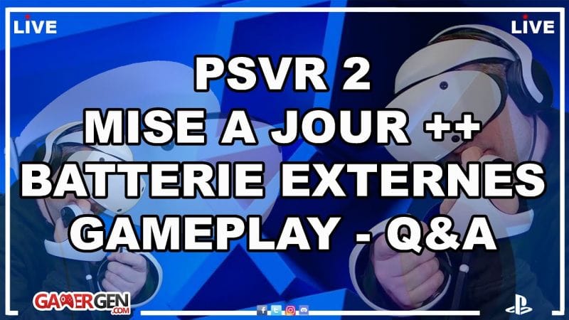 PSVR 2 & PS5 : MAJ 7.0, BATTERIES EXTERNES, EVITER LA CASSE, GAMEPLAY, Q&A !