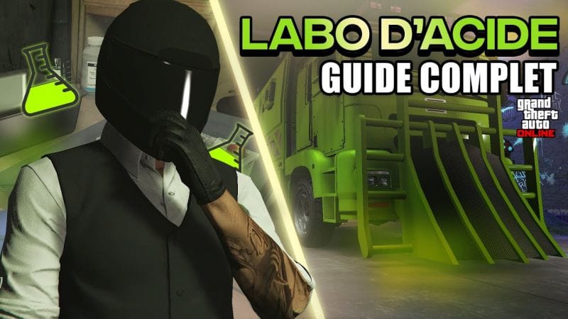 Le LABO D'ACIDE (MISSIONS, GAINS, PROFITS) - GUIDE COMPLET ! GTA 5 Online